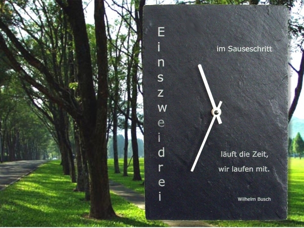 Schieferuhr mit Spruch "Eins zwei drei...."